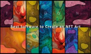 Introducing 12 of the best software to create an NFT art